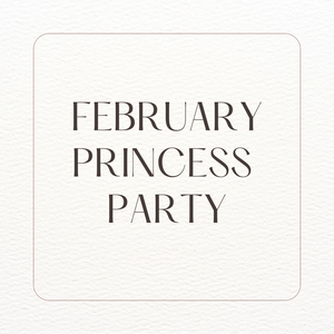 February Princess Party 2 Adult Tickets